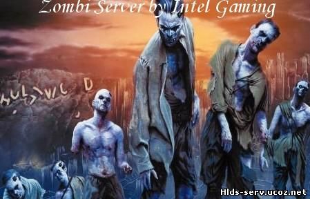 Zombie Server by Intel Gaming